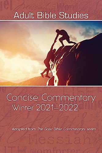 Stock image for Adult Bible Studies Concise Commentary Winter 2021-2022 for sale by Lakeside Books