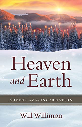 Stock image for Heaven and Earth Advent and th for sale by SecondSale
