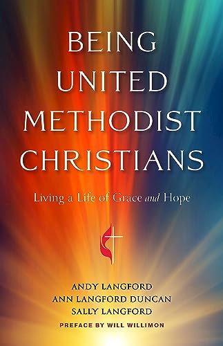 Imagen de archivo de Being United Methodist Christians [Paperback] Langford, Andy; Duncan, Ann Langford and Langford, Sally a la venta por Lakeside Books