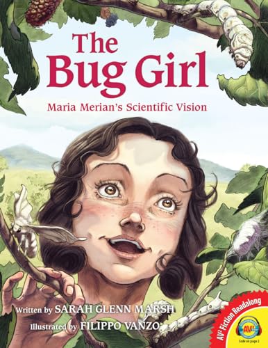 Stock image for The Bug Girl: Maria Merian's Scientific Vision for sale by Revaluation Books