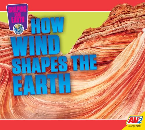 Beispielbild fr How Wind Shapes the Earth zum Verkauf von Blackwell's