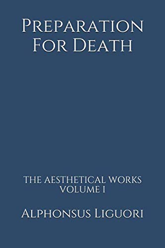 Imagen de archivo de Preparation For Death (The Aesthetical Works) a la venta por Revaluation Books