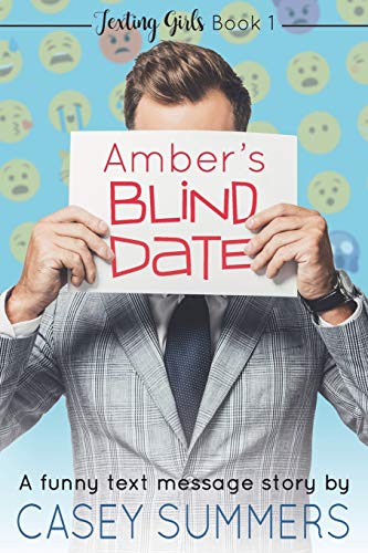 Imagen de archivo de Amber's Blind Date: A Funny Text Message Story (Texting Girls) a la venta por Lucky's Textbooks