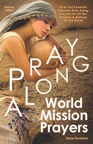 Beispielbild fr Pray Along World Mission Prayers Deluxe Edition: 365 Powerful & Effective Pray Along Prayers For All The Peoples & Nations Of The World zum Verkauf von WorldofBooks