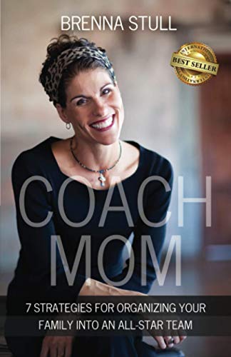 Stock image for Coach Mom: 7 Strategies for Organizing Your Family into an All-Star Team for sale by SecondSale