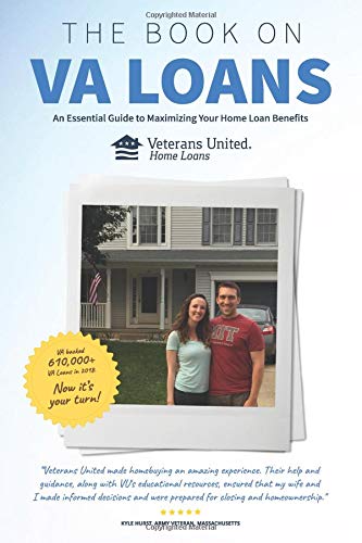 Stock image for The Book on VA Loans: An Essential Guide to Maximizing Your Home Loan Benefits for sale by ThriftBooks-Dallas