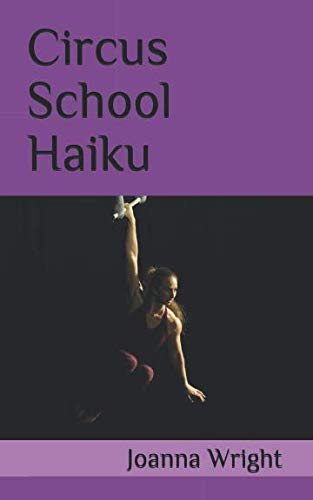 9781791393724: Circus School Haiku