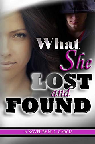 Stock image for What She Lost and Found for sale by Revaluation Books
