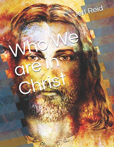Stock image for Who We are in Christ for sale by Lucky's Textbooks