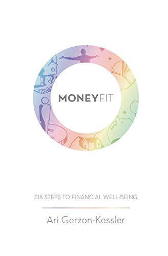 Beispielbild fr Money Fit: Six Steps To Financial Well-Being zum Verkauf von SecondSale