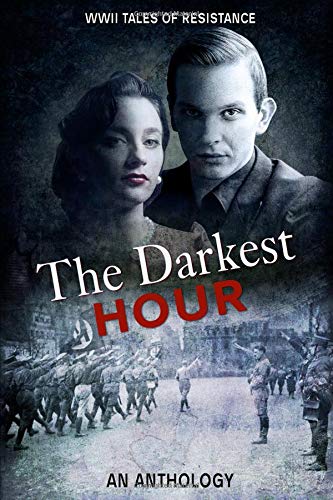 Stock image for The Darkest Hour: WWII Tales of Resistance for sale by Dream Books Co.