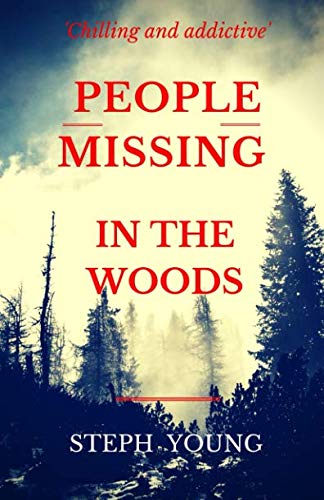 Stock image for PEOPLE MISSING IN THE WOODS.: People are disappearing in the Woods. True Stories of Unexplained Disappearances, Unexplained Mysteries for sale by Zoom Books Company