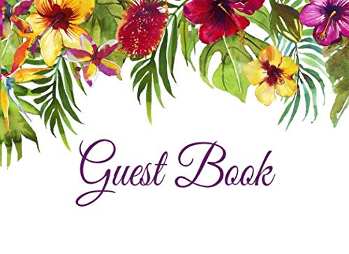 Beispielbild fr Guest Book : Floral Party Guest Book Tropical Flowers for Weddings, Bridal Showers, Events for Women, and Birthday Parties zum Verkauf von Better World Books