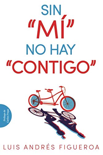 Imagen de archivo de Sin "M?" no hay "Contigo" (Spanish Edition) a la venta por SecondSale