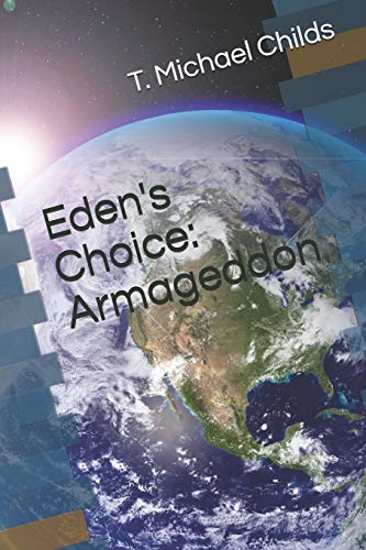 Imagen de archivo de Eden's Choice: Armageddon a la venta por California Books