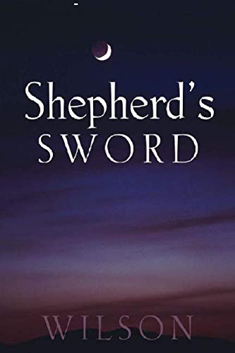 Beispielbild fr Shepherd's Sword zum Verkauf von Revaluation Books