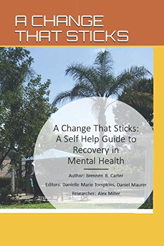 Stock image for A Change That Sticks: A Self Help Guide to Recovery in Mental Health for sale by Revaluation Books