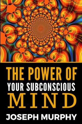 Beispielbild fr The Power Of Your Subconscious Mind zum Verkauf von Better World Books