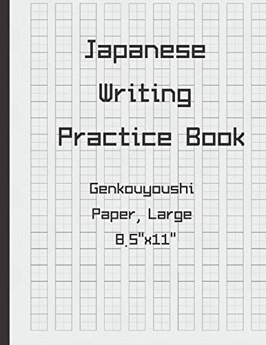 Japanese Writing Practice Book, Genkouyoushi Paper, Large 8.5x11: For  Beginners Learning Calligraphy & Handwriting On Hiragana, Katakana -  Writings, Japanese: 9781791597245 - AbeBooks