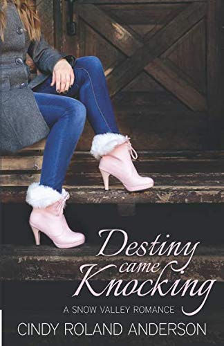 Stock image for Destiny Came Knocking: A Snow Valley Romance for sale by Revaluation Books