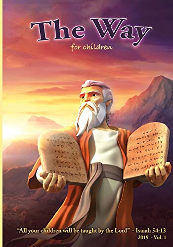 Stock image for The WAY - for Children: "All Your Children Will Be Taught of the Lord." - Isa. 54:13 for sale by Lucky's Textbooks