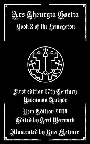 9781791620677: Ars Theurgia Goetia: Book II of the Lemegeton