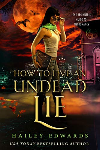 Stock image for How to Live an Undead Lie (The Beginner's Guide to Necromancy) for sale by SecondSale