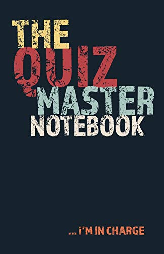 9781791649616: The Quiz Master Notebook, I'm in Charge: Host your own Pub Table Quiz (Quiz Books)