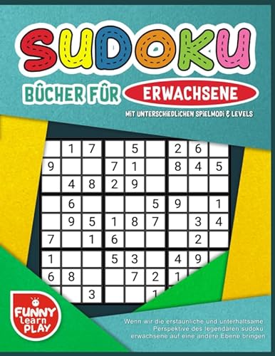 Stock image for Sudoku Bcher fr Erwachsene: mit unterschiedlichen Spielmodi & Levels (Sudoku Erwachsene) for sale by Revaluation Books