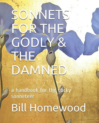 Beispielbild fr SONNETS FOR THE GODLY & THE DAMNED: a handbook for the cocky sonneteer zum Verkauf von WorldofBooks