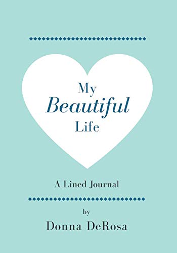 Stock image for My Beautiful Life - A Lined Journal for sale by Revaluation Books