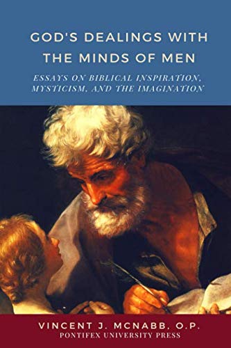 Beispielbild fr God's Dealings with the Minds of Men: Essays in Biblical Inspiration, Mysticism, and the Imagination zum Verkauf von Revaluation Books