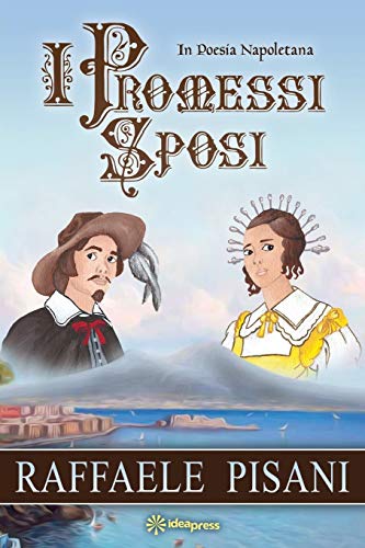 Stock image for I Promessi Sposi: In Poesia Napoletana (My Poetry) (Italian Edition) for sale by Lucky's Textbooks