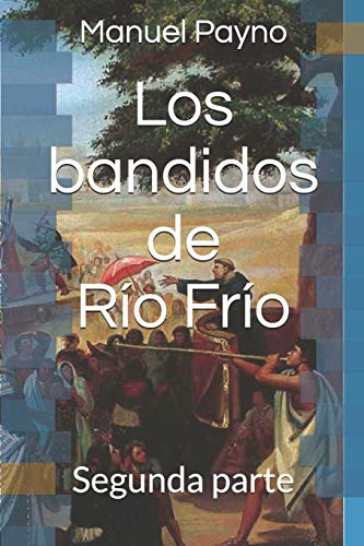 9781791685843: Los bandidos de Ro Fro: Segunda parte (Spanish Edition)