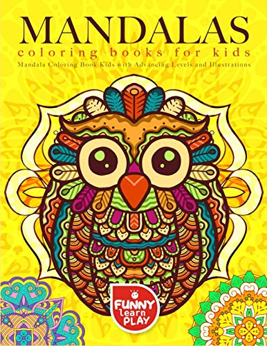 Stock image for Mandala Coloring Book for Kids: Fun Time & Relaxation - Mandala Coloring Book Kids with Advancing Levels and Illustrations (Mandala Coloring Books) for sale by SecondSale