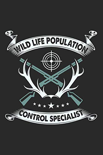 9781791711559: Wildlife Population Control Specialist: Blank Lined Journal for Hunting and Hunters