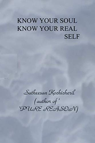 Imagen de archivo de KNOW YOUR SOUL, KNOW YOUR REAL SELF (0) a la venta por Revaluation Books
