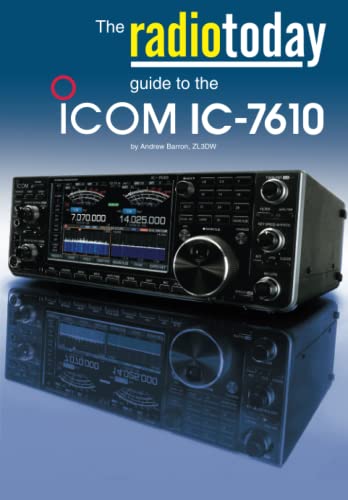 Stock image for The Radio Today guide to the Icom IC-7610 (Radio Today guides) for sale by Ergodebooks