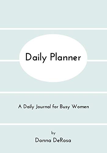 Stock image for Daily Planner: A Daily Journal for Busy Women for sale by Revaluation Books