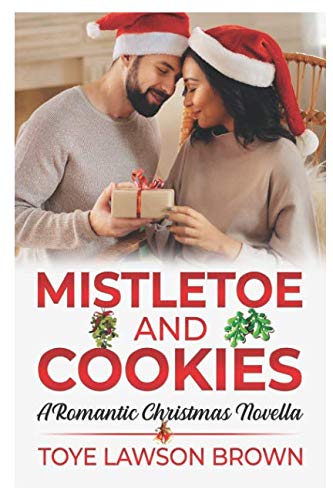 Beispielbild fr Mistletoe and Cookies: A Romantic Christmas Novella zum Verkauf von Revaluation Books