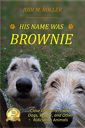 Beispielbild fr His Name was Brownie: Close Encounters with Dogs, People, and Other Ridiculous Animals zum Verkauf von THE SAINT BOOKSTORE