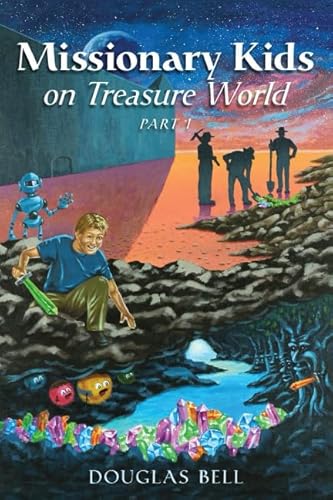 Stock image for Missionary Kids on Treasure World: PART 1 for sale by ThriftBooks-Dallas