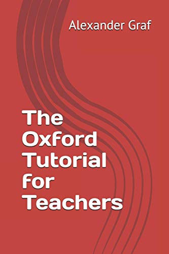 Imagen de archivo de The Oxford Tutorial for Teachers a la venta por ThriftBooks-Atlanta