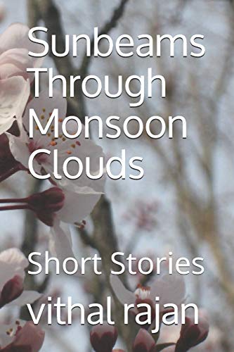 Stock image for Sunbeams Through Monsoon Clouds: Short Stories for sale by Lucky's Textbooks