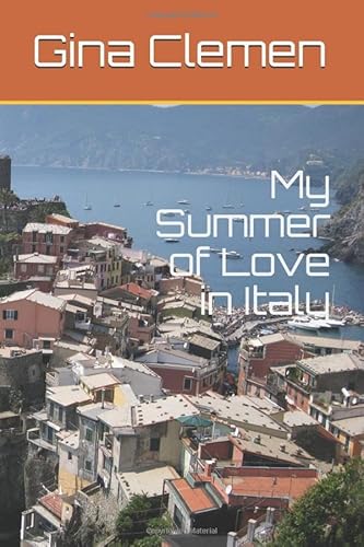 Imagen de archivo de My Summer of Love in Italy a la venta por California Books