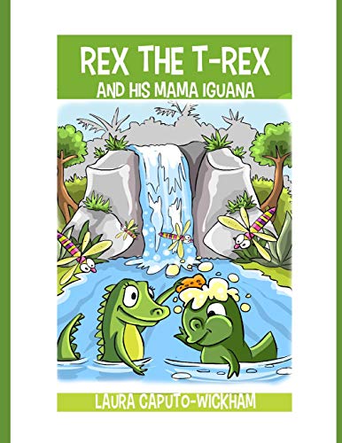 Beispielbild fr Rex the T-Rex and His Mama Iguana zum Verkauf von THE SAINT BOOKSTORE