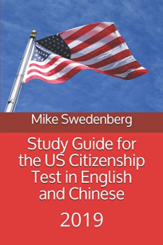 Imagen de archivo de Study Guide for the Us Citizenship Test in English and Chinese: 2019 a la venta por ThriftBooks-Atlanta