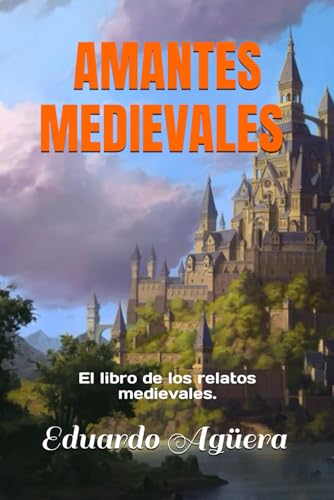 Beispielbild fr Amantes Medievales II: El libro de los misterios de la Edad Media (Spanish Edition) zum Verkauf von Lucky's Textbooks