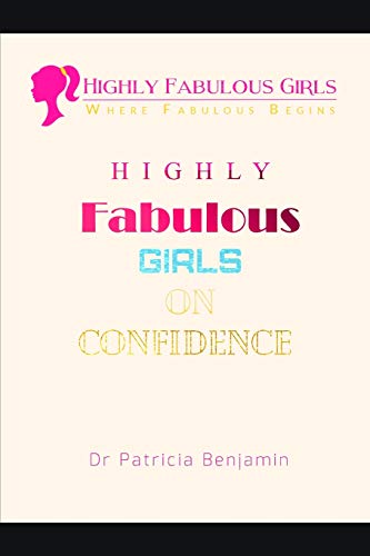 Stock image for Highly Fabulous Girls: on CONFIDENCE for sale by THE SAINT BOOKSTORE