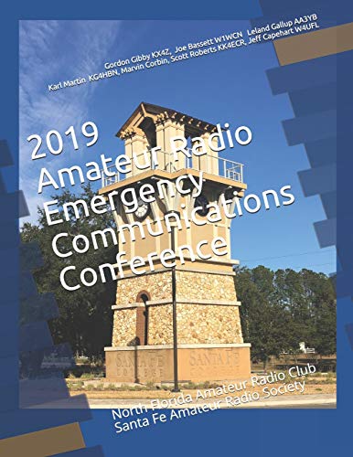 Imagen de archivo de 2019 Amateur Radio Emergency Communications Conference: North Florida Amateur Radio Club Santa Fe Amateur Radio Society a la venta por ThriftBooks-Dallas